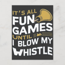 Fun and Games Referee Whistle Quotes Design