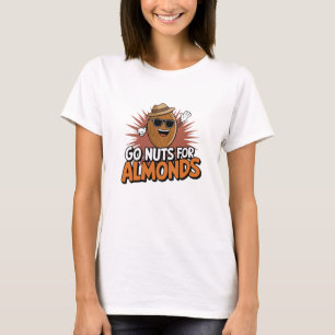 Fun and Healthy Almond Designs T-Shirt