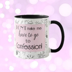 Fun and Laughs! Coffee confessions gift Mug