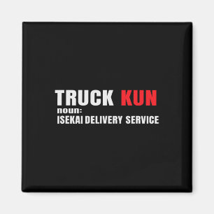 Fun Anime meme Isekai Truck-Kun manga Lovers for O Magnet