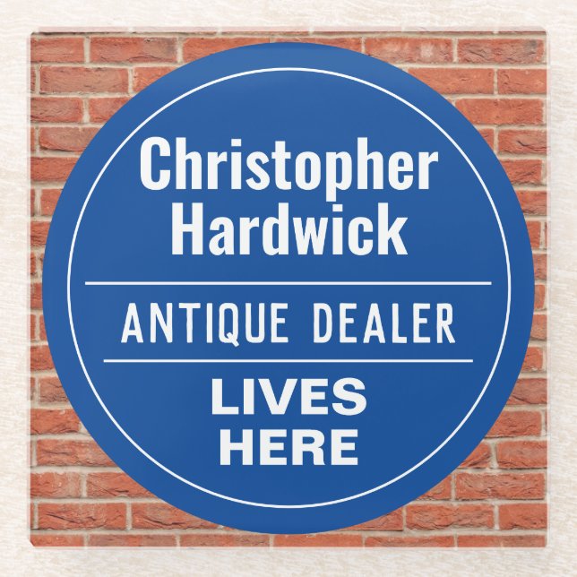 Fun Antique Dealer Wall Plaque Style Glass Coaster (Front)