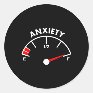 Fun Anxious For Men Women Full Of Anxiety Classic Round Sticker