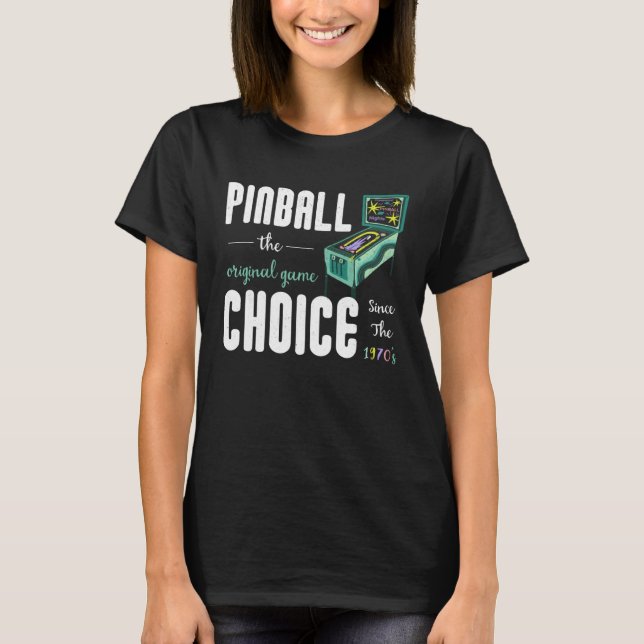 Fun Arcade Game Graphic Retro Coin Operated Pinbal T-Shirt (Front)