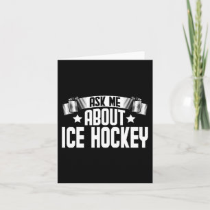 Fun Ask Me About Ice Hockey - Ice Hockey Player Card
