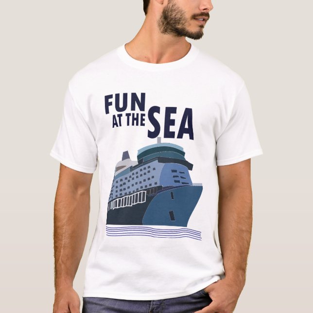 Fun At The Sea Cruise Ship T-Shirt (Front)