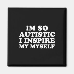 Fun Autism Awareness I'm Autistic Proud Kids Men W Magnet