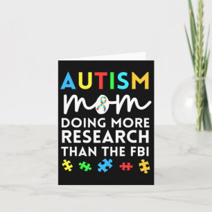 Fun Autism Mum Doing More Research For Autistic Aw Card