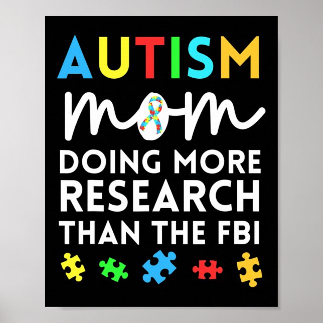 Fun Autism Mum Doing More Research For Autistic Aw Poster (Front)