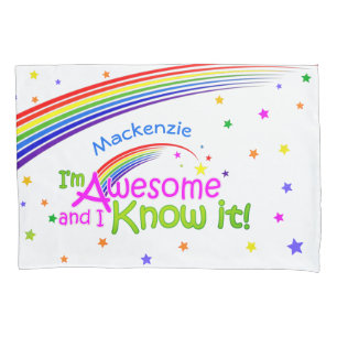 Fun AWESOME and I Know it with Rainbow on WHITE Pillowcase