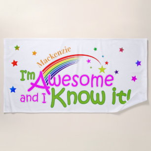 Fun Awesome and I know it YOUR NAME on WHITE Beach Towel