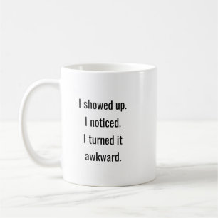 Fun Awesome Trendy Typography Awkward Coworker Coffee Mug