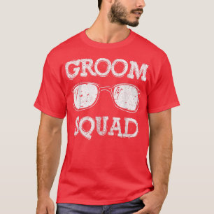 Fun Bachelor Party s For Men, Squad Groomsmen Matc T-Shirt
