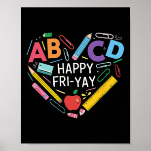 Fun Back To School Collection Happy Fri-yay Funny  Poster