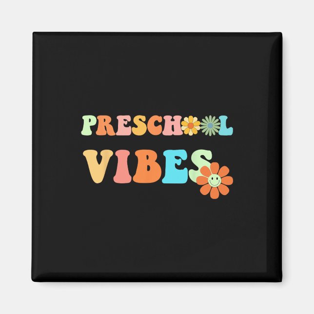 Fun Back To School Preschool Vibes First Day Of Sc Magnet (Front)