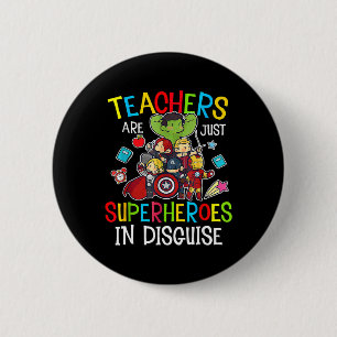 Fun Back to School Teachers Are Superheroes Gifts 6 Cm Round Badge