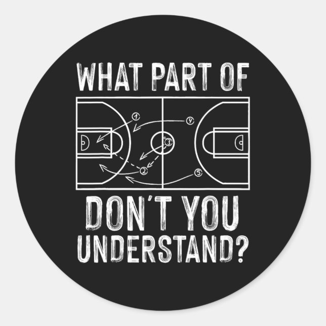 Fun Basketball Coach Design Men Women Ball Game Tr Classic Round Sticker (Front)