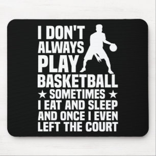 Fun Basketball Design For Men Women Basketball Pla Mouse Mat