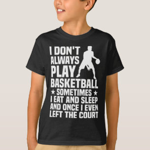 Fun Basketball Design For Men Women Basketball Pla T-Shirt