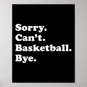 Fun Basketball Gift for Men Women Boys or Girls  Poster