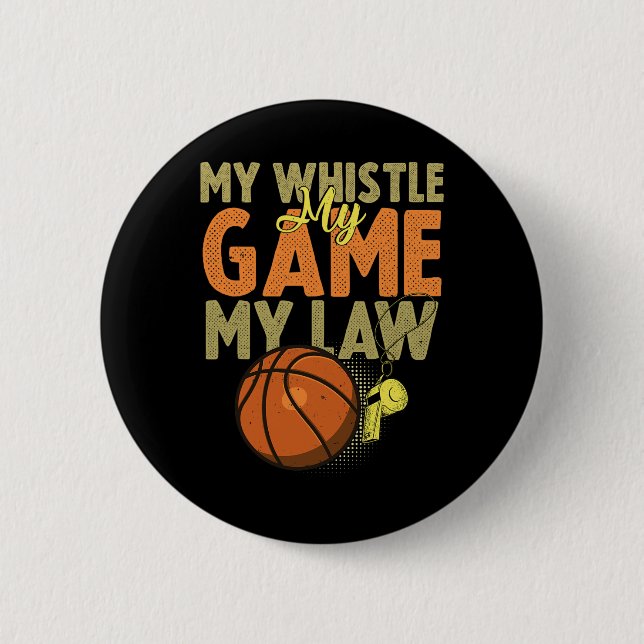 Fun Basketball Referee Quotes Gift I Hoops Ref 1 6 Cm Round Badge (Front)