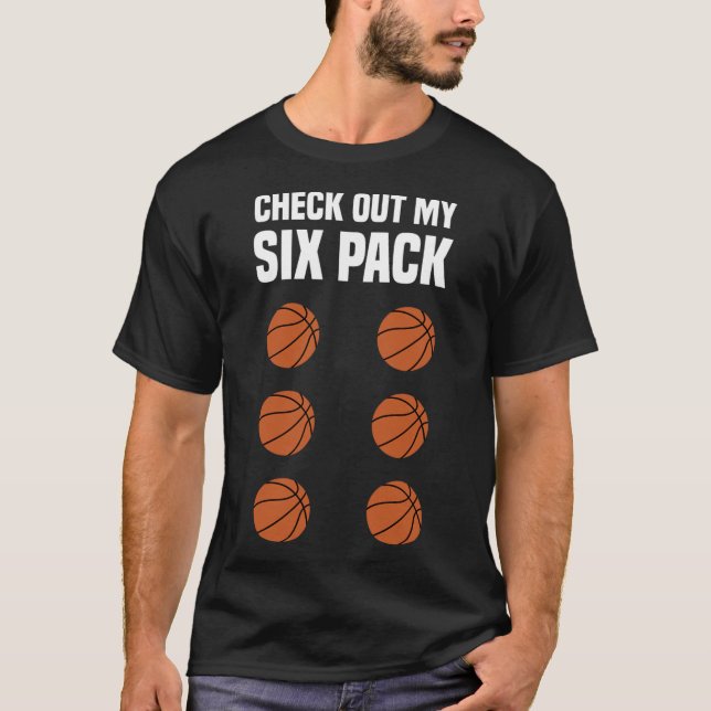 Fun Basketball  Six Pack Basketball Player  T-Shirt (Front)