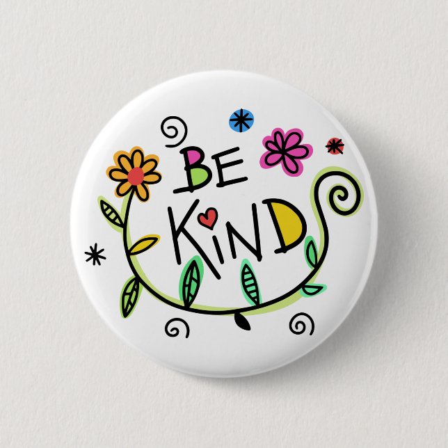 Fun Be Kind Floral 6 Cm Round Badge (Front)