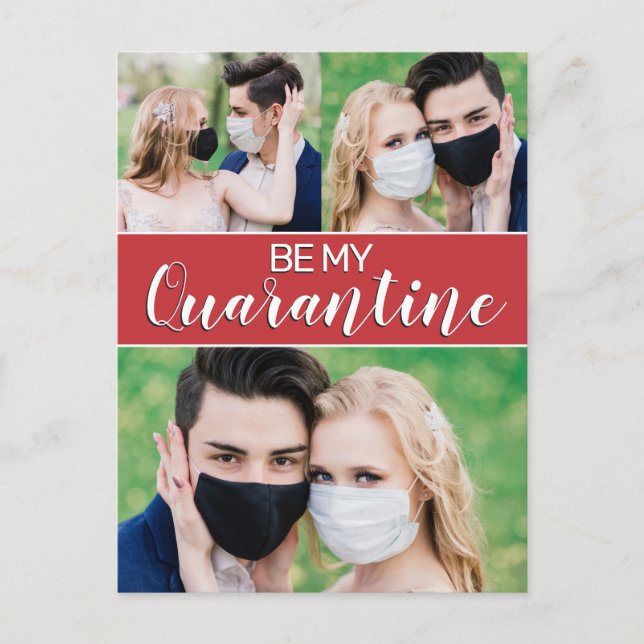 Fun be my quarantine 2021 Valentine 3 photos Holiday Postcard (Front)