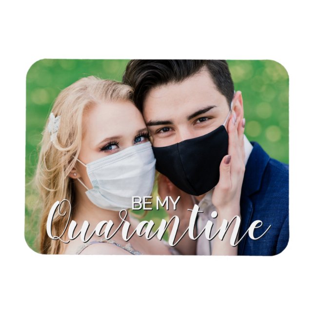 Fun be my quarantine 2021 Valentine with photo Magnet (Horizontal)