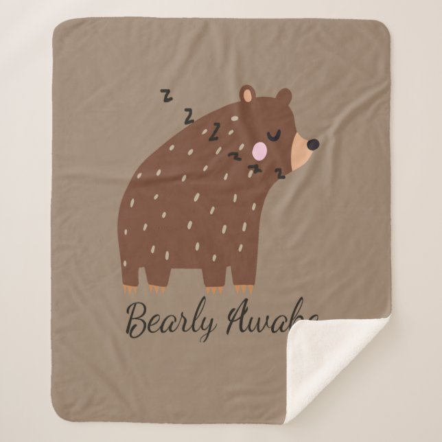 Fun Bearly Awake Brown Bear Animal Quote Saying  Sherpa Blanket (Front)