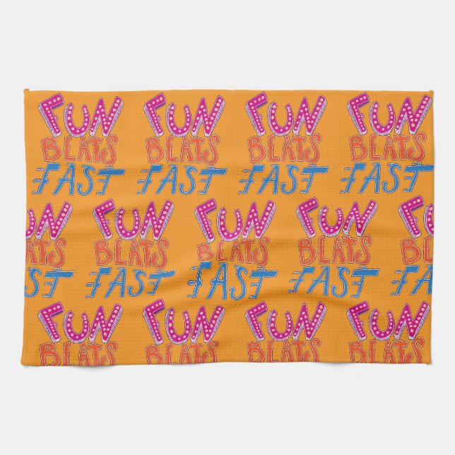 Fun Beats Fast Tea Towel (Horizontal)