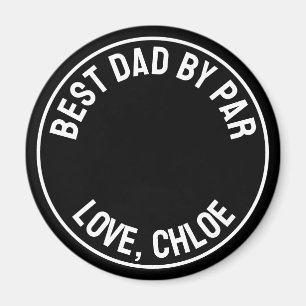Fun Best Dad By Par Photo Magnet