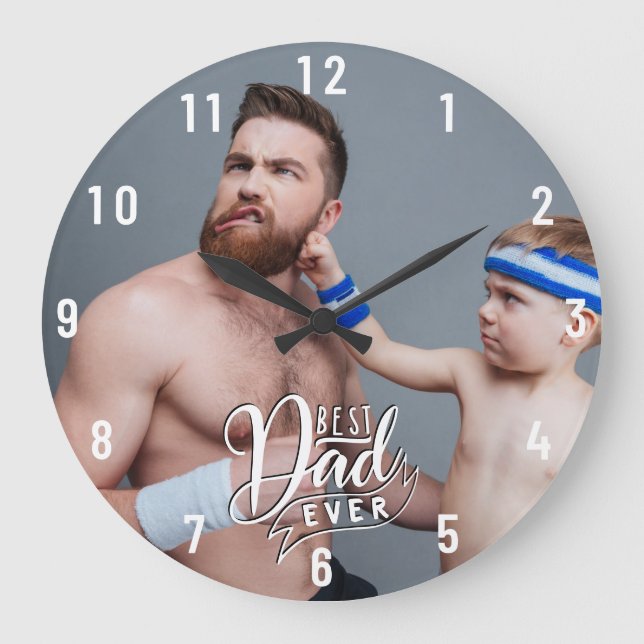Fun Best Dad Ever Photo Large Clock (Front)
