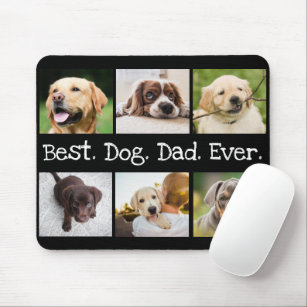 Fun Best Dog Dad Ever 6 Photo Collage Black White Mouse Mat
