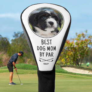 Fun Best Dog Mum By Par Custom Photo Name White Golf Head Cover