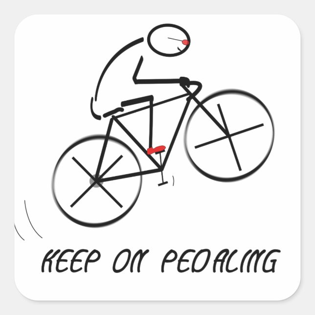 Fun Bicyclist Design with “Keep On Pedaling” text Square Sticker (Front)