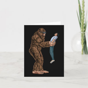 Fun Bigfoot Found A Guy And Picked Him Up - Sasqua Card