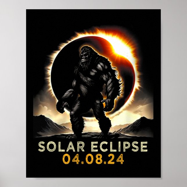 Fun Bigfoot Total Solar Eclipse 4.08.2024 Apparel  Poster (Front)