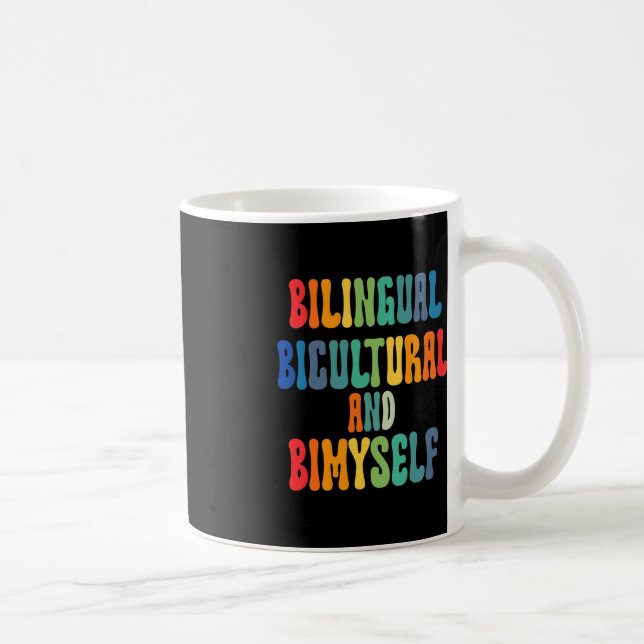 Fun Bilingual Bicultural And Bimyself ASL Deaf Awa Coffee Mug (Right)
