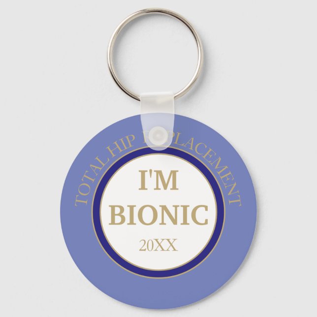 Fun! Bionic (HIP replacement)  Key Ring (Front)