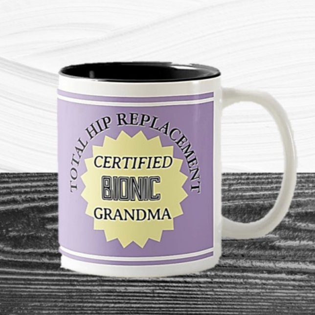 Fun! Bionic HIP Replacement Mug (Creator Uploaded)