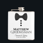 Fun Black Bow Tie Tuxedo Groomsman Wedding Hip Flask<br><div class="desc">These fun liquor flasks are designed specially for the groomsmen. They feature a fun design of a black tie with three buttons on a white background, conjuring the idea of a tuxedo. The text reads "Groomsman" and has a space for his name as well as the wedding couple & date....</div>
