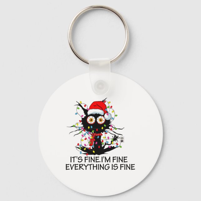 Fun Black Cat It's Fine I'm Fine Everything Is Fin Key Ring (Front)
