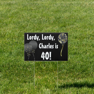 Fun Black Over The Hill Birthday Yard Sign