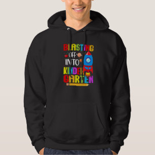 Fun Blasting Off Into Kindergarten Back To School Hoodie