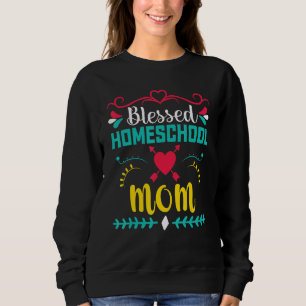 Fun Blessed Homeschool Mum Meme Back To School Pa Sweatshirt