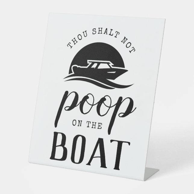 Fun Boating Humour Rustic Modern Boat Gift Pedestal Sign (Front)