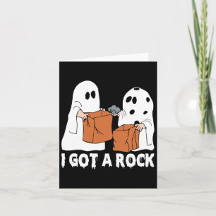 Fun Boo Ghost Scary I Got A Rock Halloween Card