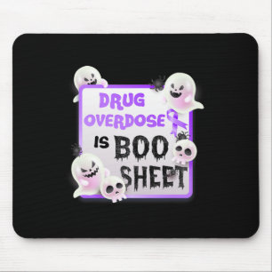 Fun Boo Halloween Ghost Drug Overdose Is Boo Sheet Mouse Mat