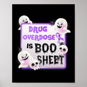 Fun Boo Halloween Ghost Drug Overdose Is Boo Sheet Poster