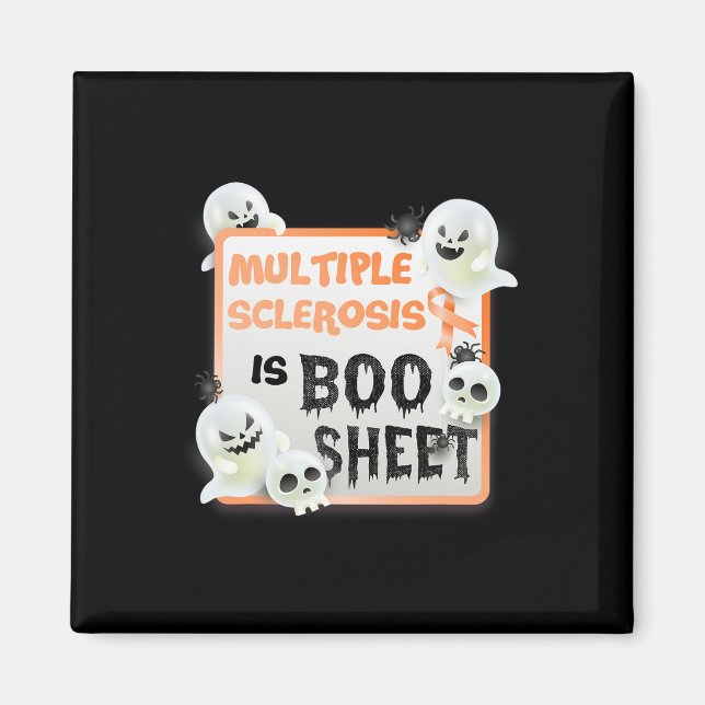 Fun Boo Halloween Ghost Ms Multiple Sclerosis Is B Magnet (Front)